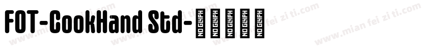 FOT-CookHand Std字体转换